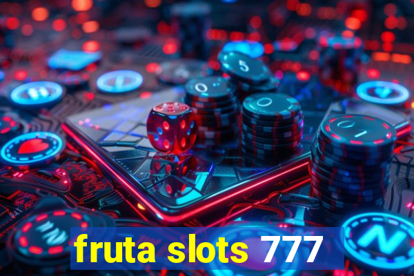 fruta slots 777 - mega jackpot